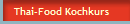 Thai-Food Kochkurs